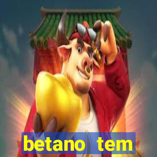 betano tem pagamento antecipado